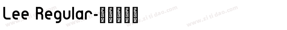 Lee Regular字体转换